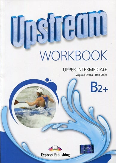 Upstream. Upper-Intermediate B2+. Workbook Evans Virginia, Dooley Jenny