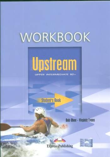 Upstream Upper Intermediate Workbook Obee Bob, Evans Virginia