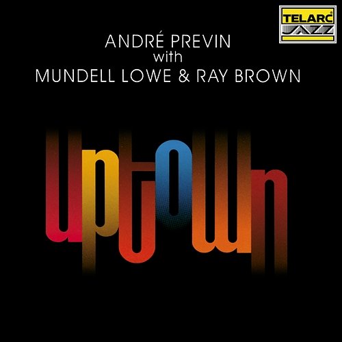 Uptown André Previn feat. Mundell Lowe, Ray Brown
