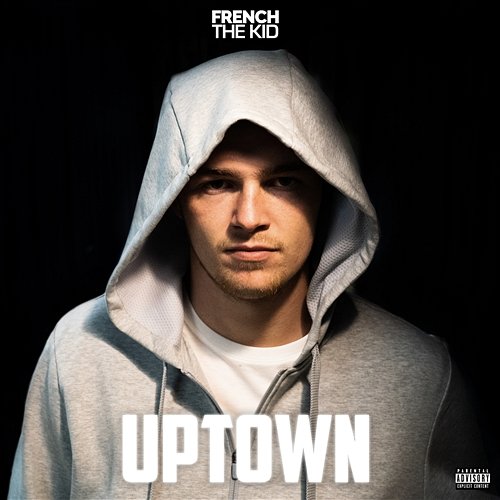 Uptown French The Kid