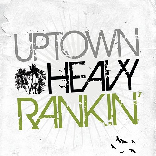 Uptown Heavy Ranking Heavy D