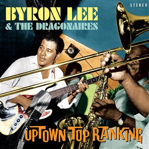 Uptown Top Ranking Byron Lee And The Dragonaires