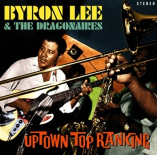 Uptown Top Ranking Byron Lee And The Dragonaires