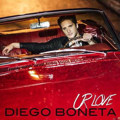 Ur Love Diego Boneta