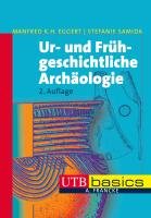 Ur- und Frühgeschichtliche Archäologie Eggert Manfred K. H., Samida Stefanie