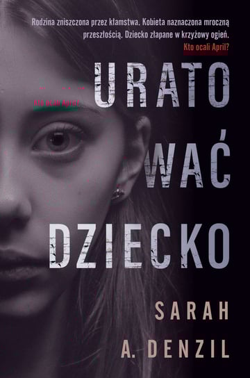 Uratować dziecko Denzil Sarah A.