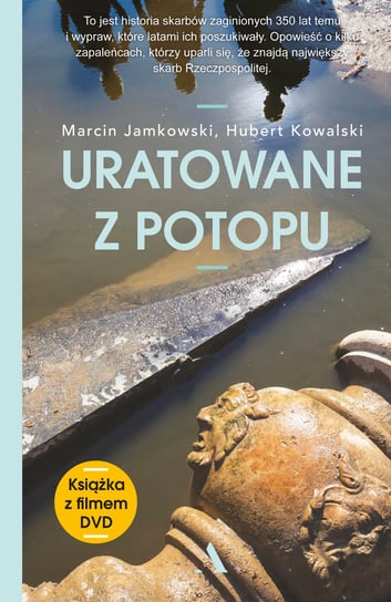 Uratowane z potopu Jamkowski Marcin, Kowalski Hubert