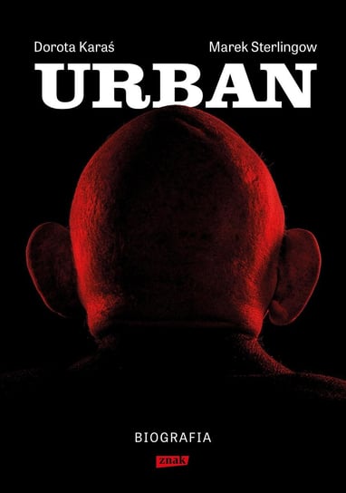 Urban. Biografia - ebook mobi Karaś Dorota, Sterlingow Marek