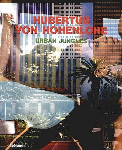 Urban Jungle Von Hubertus Hohenlohe