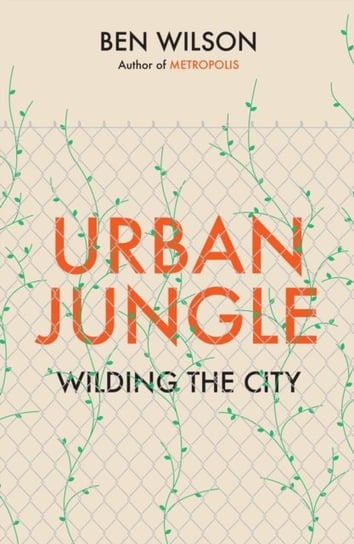 Urban Jungle Wilson Ben