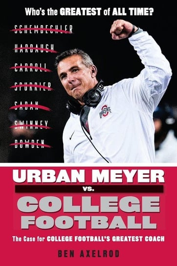 Urban Meyer vs. College Football Axelrod Ben