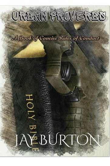 Urban Proverbs BURTON Jay