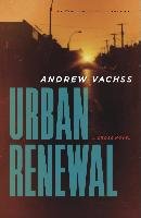 Urban Renewal: A Cross Novel Vachss Andrew