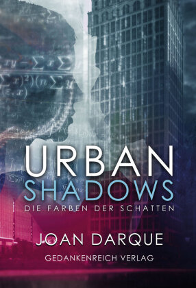 Urban Shadows GedankenReich Verlag