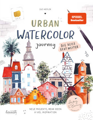 Urban Watercolor Journey. Die Reise geht weiter! CE Community Editions