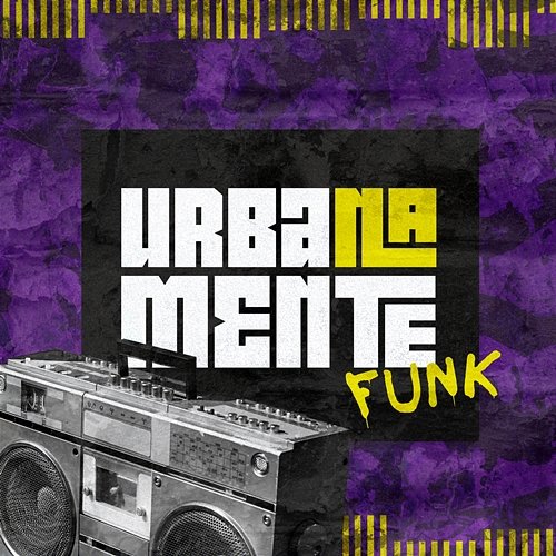 Urbanamente Funk Urbanamente feat. Medellin
