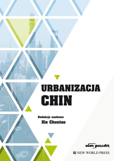 Urbanizacja Chin Opracowanie zbiorowe