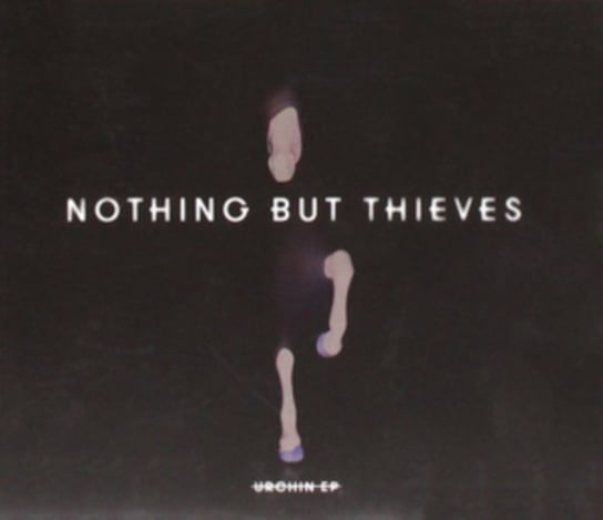 Urchin EP Nothing But Thieves
