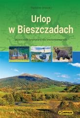 Urlop w Bieszczadach - przewodnik turystyczny... Wydawnictwo Kartograficzne Compass