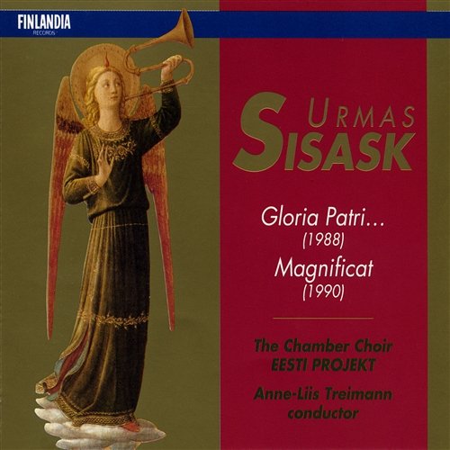 Sisask : Gloria Patri... 24 Hymns for Mixed Choir : XII Credo The Chamber Choir Eesti Projekt