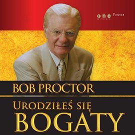 Urodziłeś się bogaty Proctor Bob