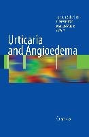 Urticaria and Angioedema Zuberbier Torsten, Grattan Clive E. H., Maurer Marcus