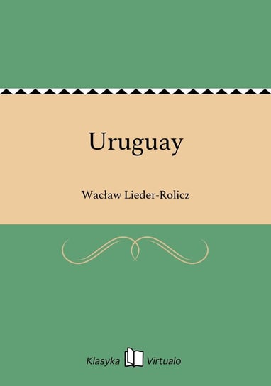 Uruguay Lieder-Rolicz Wacław