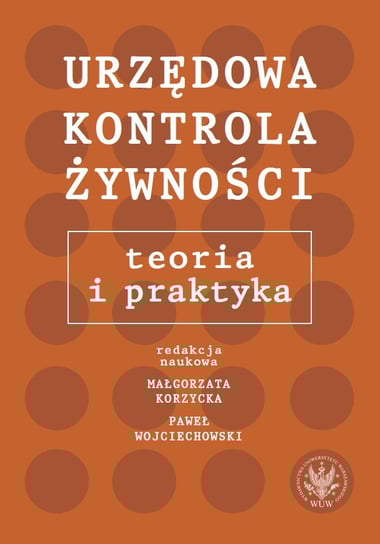 Urzędowa kontrola żywności - ebook mobi Korzycka Małgorzata, Wojciechowski Paweł