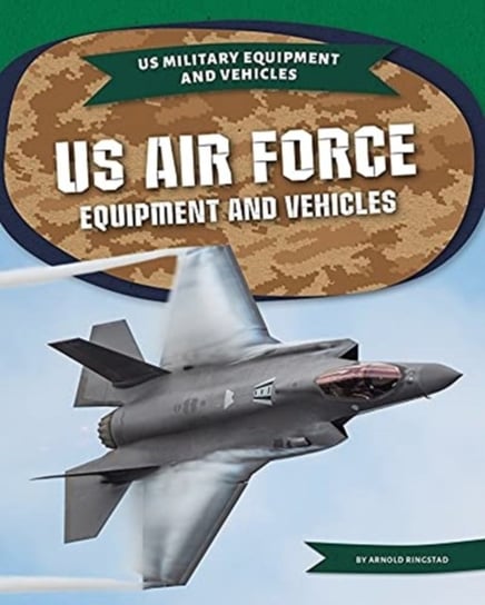 US Air Force Equipment and Vehicles Arnold Ringstad