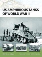 US Amphibious Tanks of World War II Zaloga Steven J., Zaloga Steven