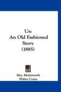 Us: An Old Fashioned Story (1885) Molesworth Mrs