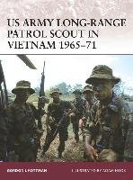US Army Long-range Patrol Scout in Vietnam 1965-71 Rottman Gordon L., Rottman Gordon