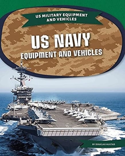 US Navy Equipment Equipment and Vehicles Douglas Hustad