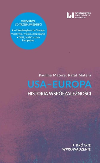 USA–Europa. Historia współzależności. Krótkie wprowadzenie Matera Rafał, Matera Paulina