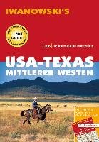 USA-Texas & Mittlerer Westen - Reiseführer von Iwanowski Brinke Margit, Kranzle Peter