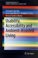 Usability, Accessibility and Ambient-Assisted Living Queiros Alexandra, Martins Ana Isabel, Silva Anabela G., Rocha Nelson Pacheco Da