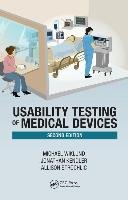 Usability Testing of Medical Devices, Second Edition Wiklund Michael P.E. E., Kendler Jonathan, Strochlic Allison Y.
