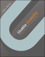 Usable Usability: Simple Steps for Making Stuff Better Reiss Eric
