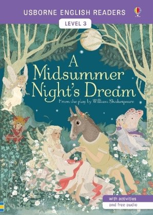Usborne English Readers Level 3: A Midsummer Night's Dream Shakespeare William
