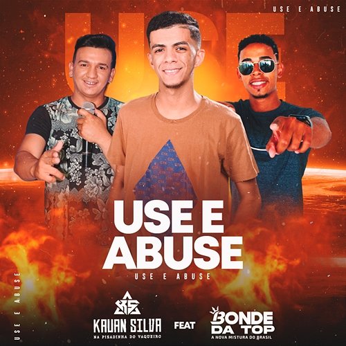 Use e Abuse Kauan Silva feat. Bonde da Top