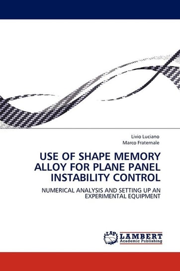 Use of Shape Memory Alloy for Plane Panel Instability Control Luciano Livio