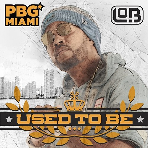 Used to Be PBG Miami