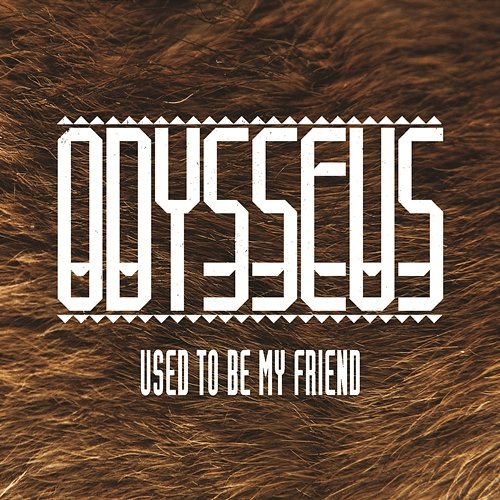 Used to Be My Friend Odysseus feat. Ruby Goe
