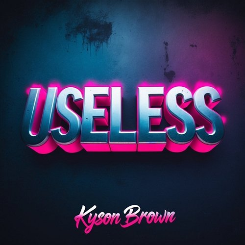 Useless Kyson Brown