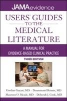 Users' Guides to the Medical Literature: A Manual for Evidence-Based Clinical Practice Mcgraw-Hill Education Ltd.