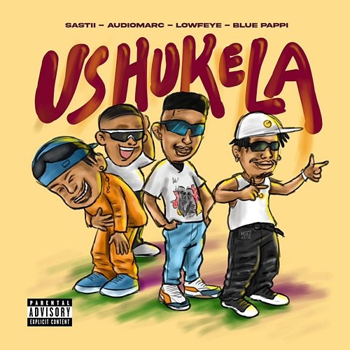Ushukela Audiomarc & Qwellers feat. Blue Pappi, Lowfeye, Sastii