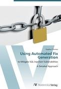 Using Automated Fix Generation Stephen Thomas, Thomas Stephen