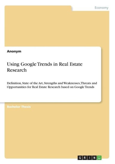 Using Google Trends in Real Estate Research Anonym