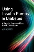 Using Insulin Pumps in Diabetes Rodgers