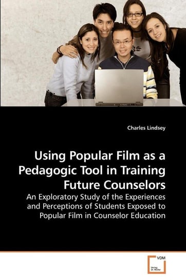 Using Popular Film as a Pedagogic Tool in             Training Future Counselors Lindsey Charles